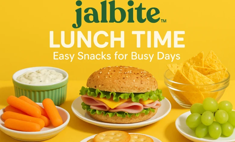 Jalbitesnacks Lunch Time: Easy Snacks for Busy Days